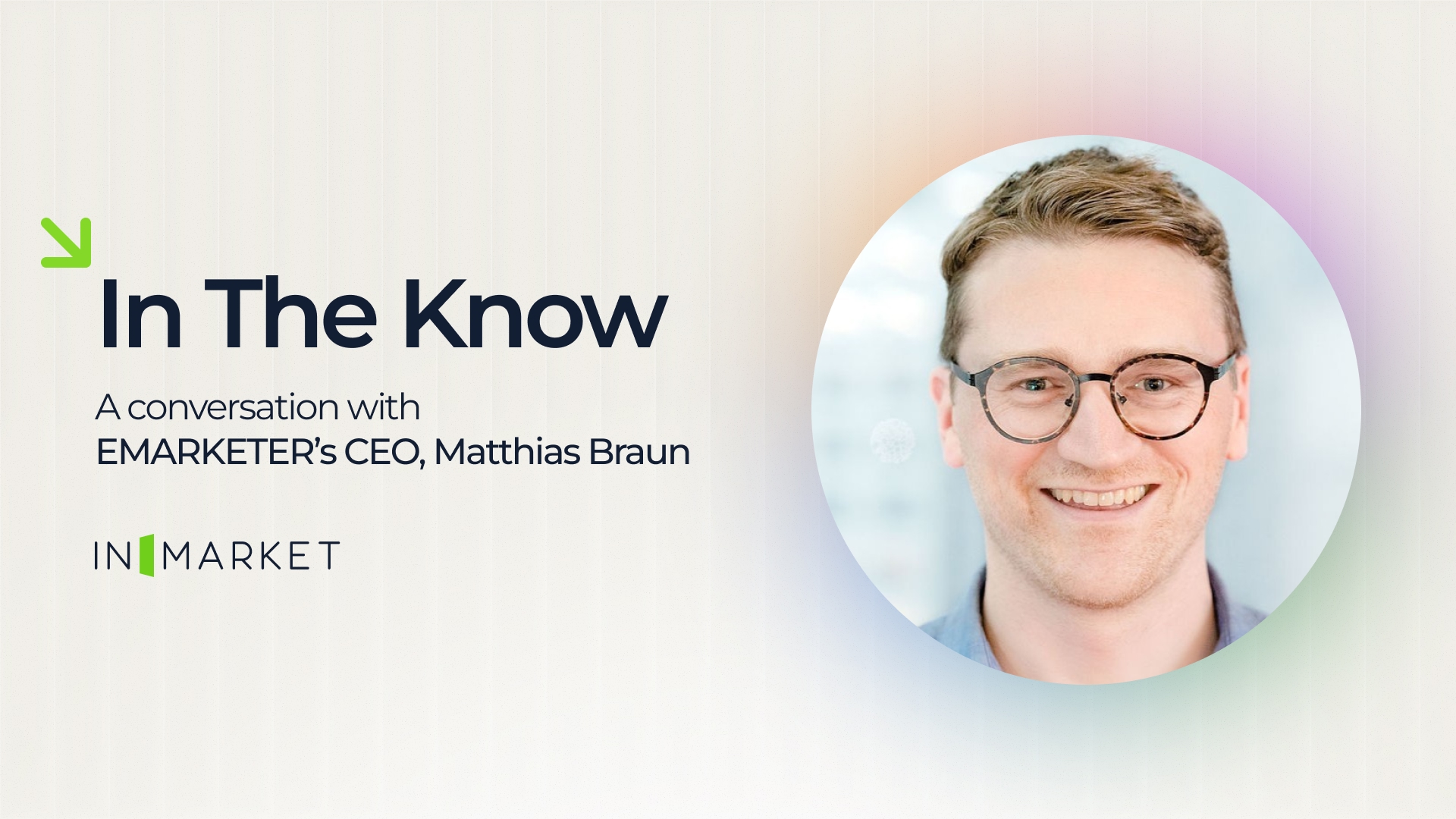 In The Know with Matthias Braun, EMARKETER
